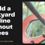 build a backyard zipline without trees