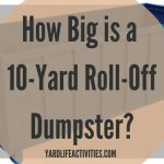 How Big is a 10-Yard Roll-Off Dumpster?